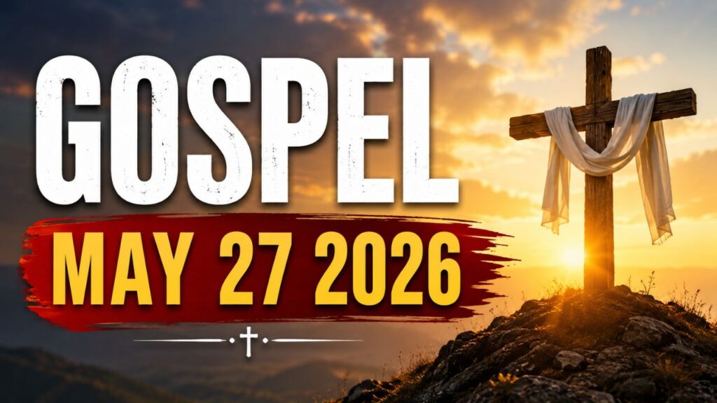 Gospel May 27 2026